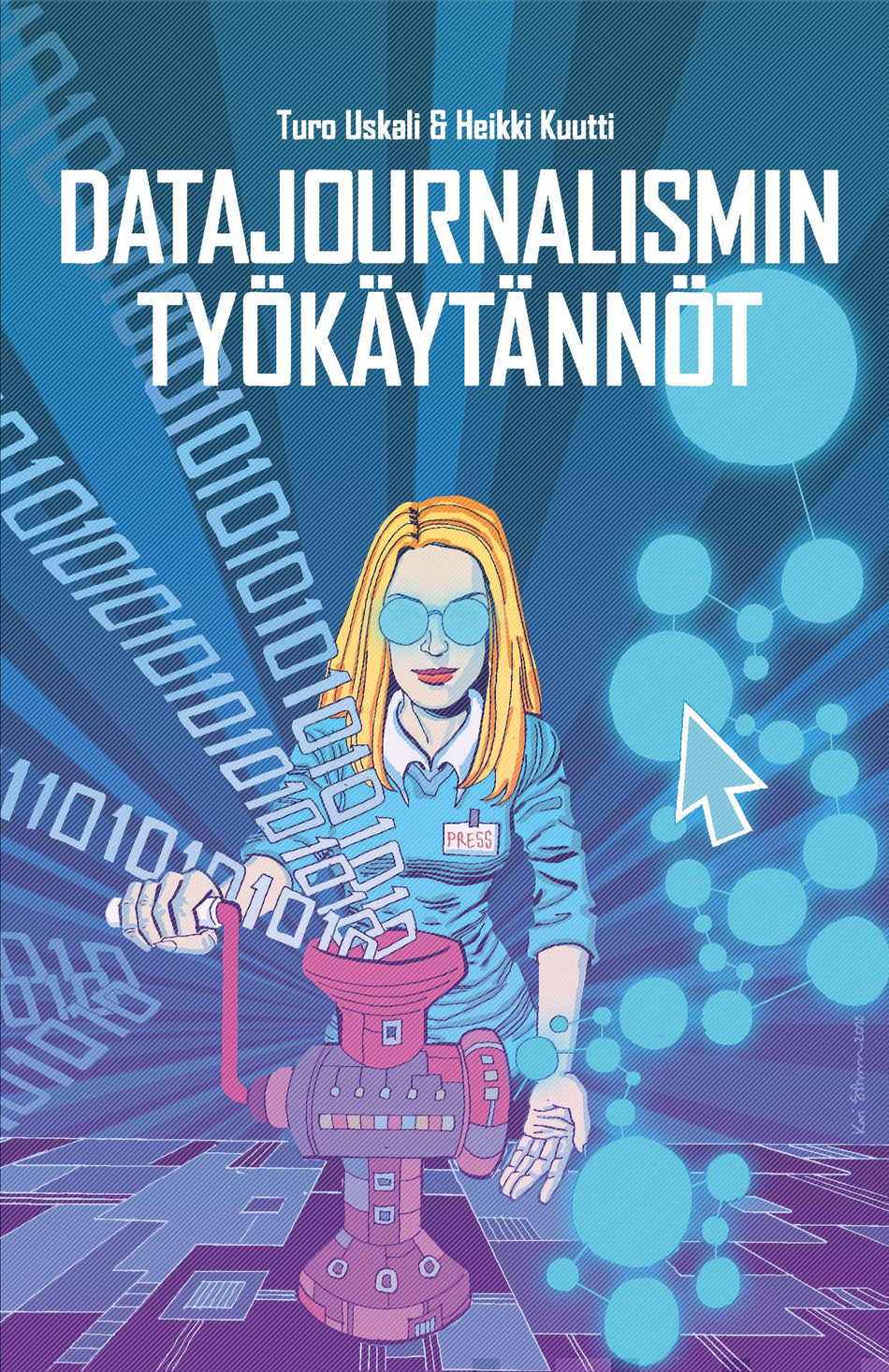 Valokuva kirjasta Turo Uskali / Heikki Kuutti Datajournalismin työkäytännöt, kuuluu tuoteryhmään K-kirjat.