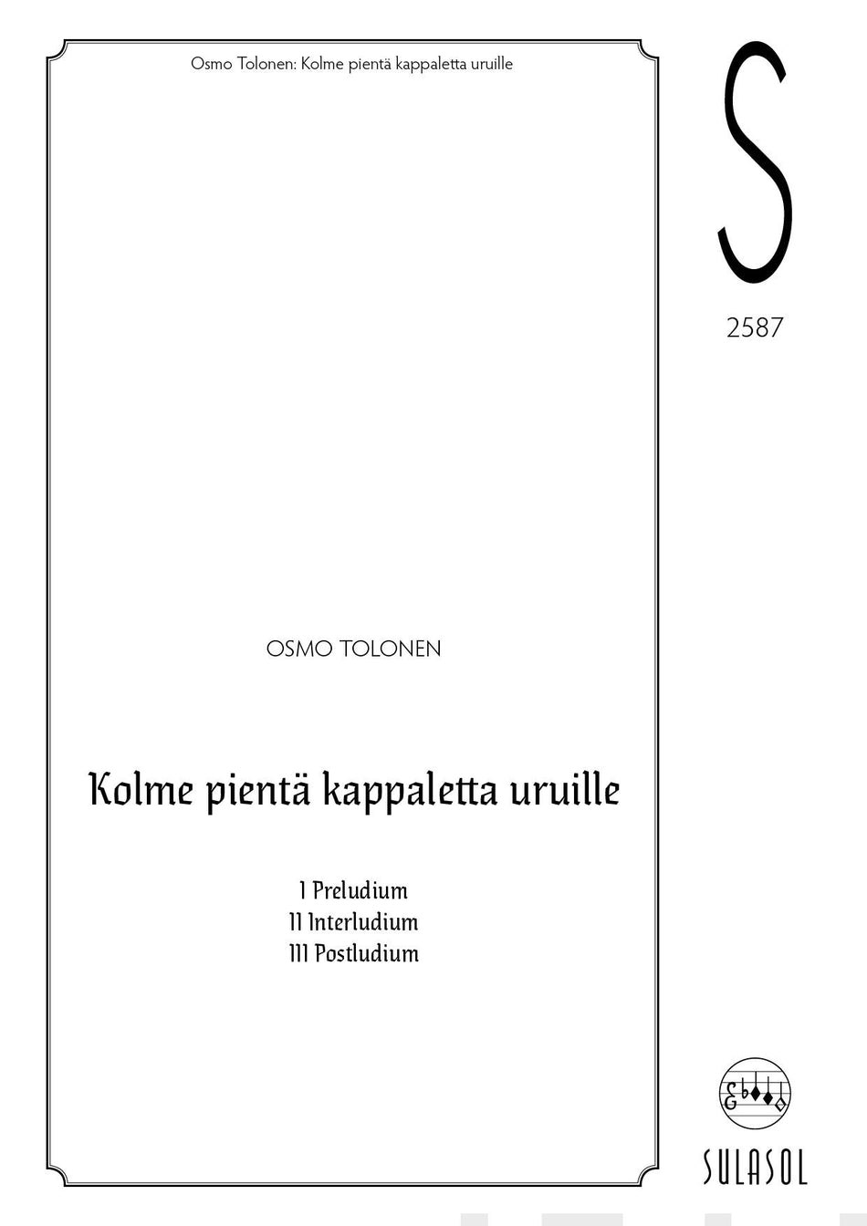 Valokuva kirjasta  Kolme pientä kappaletta uruille, kuuluu tuoteryhmään Musiikki.