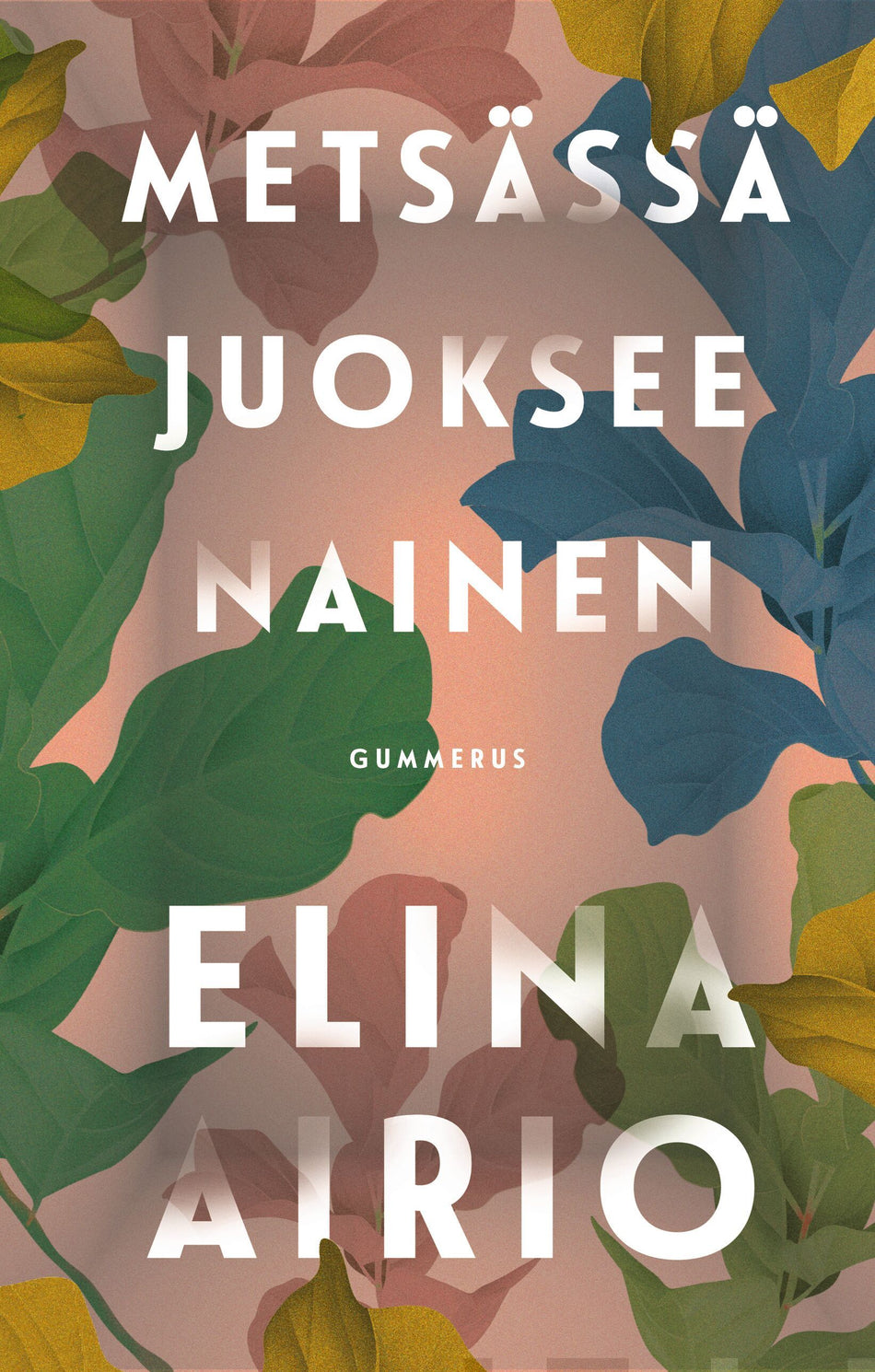 Valokuva kirjasta Elina Airio Metsässä juoksee nainen, kuuluu tuoteryhmään E-kirjat kauno.