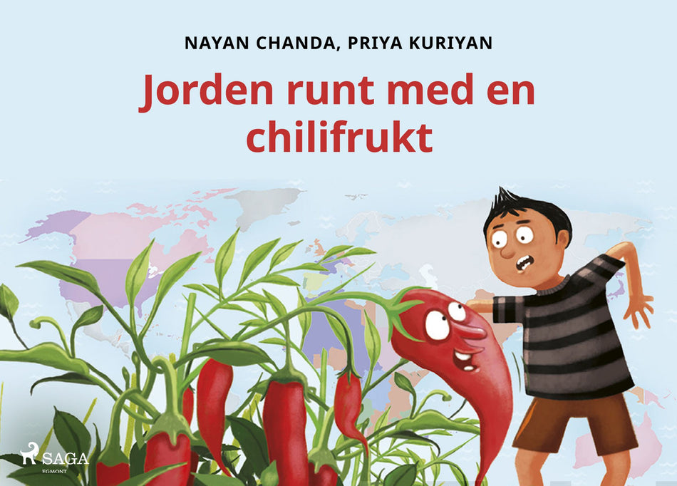 Valokuva kirjasta Priya Kuriyan / Nayan Chanda Jorden runt med en chilifrukt, kuuluu tuoteryhmään E-kirjat lapset ja nuoret.