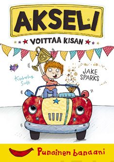 Valokuva kirjasta Jake Sparks Akseli voittaa kisan, kuuluu tuoteryhmään Lasten kuvakirjat.