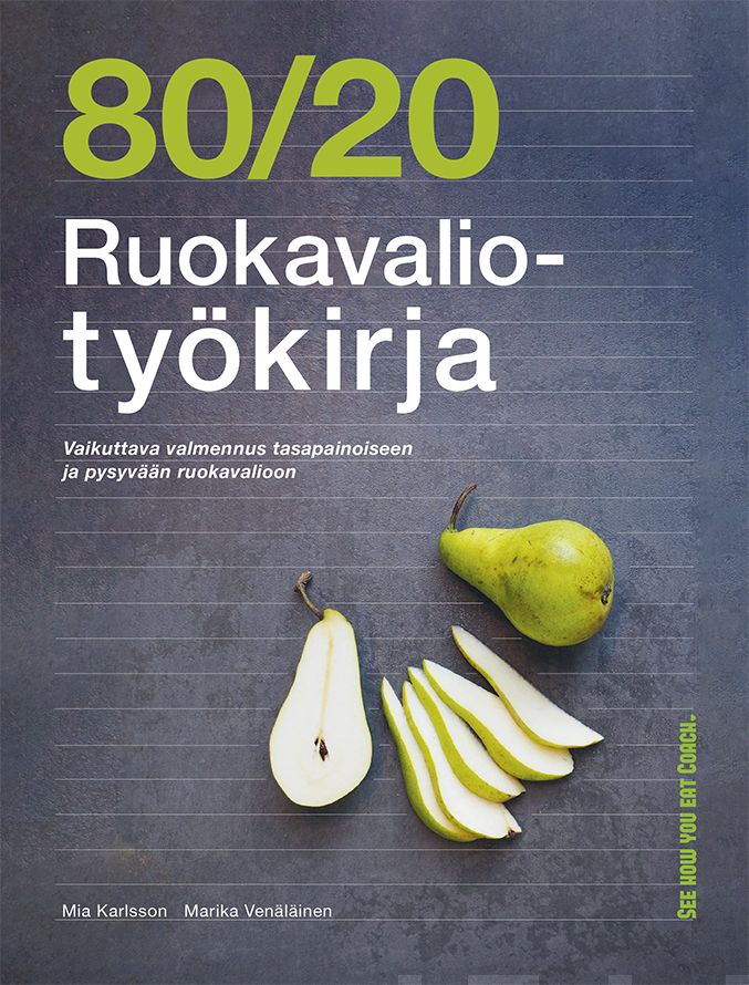 Valokuva kirjasta Mia Karlsson / Marika Venäläinen 80/20 Ruokavaliotyökirja, kuuluu tuoteryhmään Terveys kasvatus.