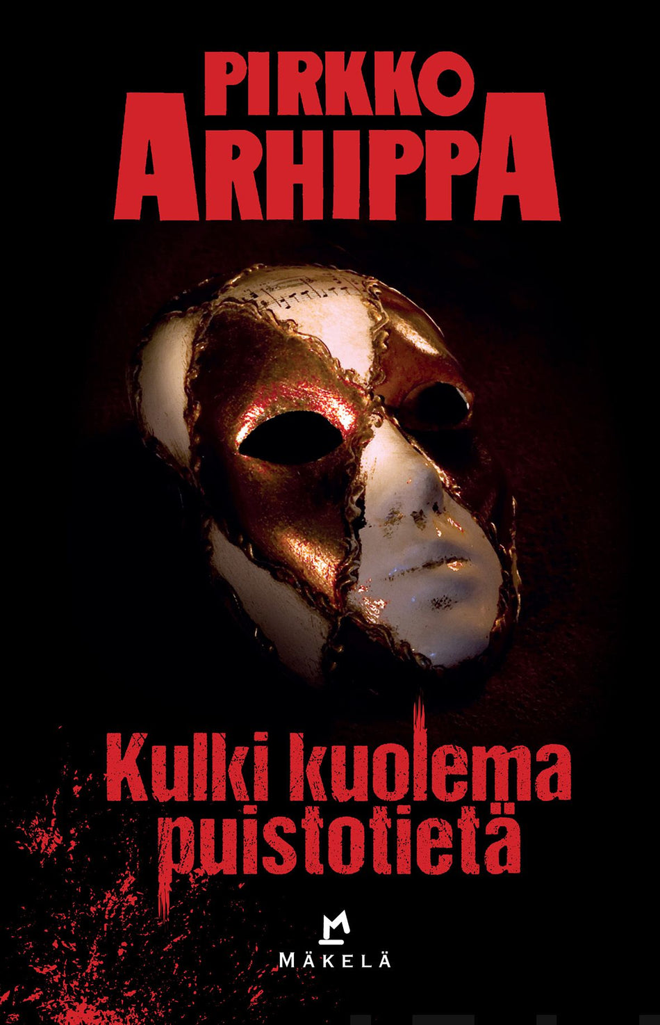 Valokuva kirjasta Pirkko Arhippa Kulki kuolema puistotietä, kuuluu tuoteryhmään Muut kaunokirjat.