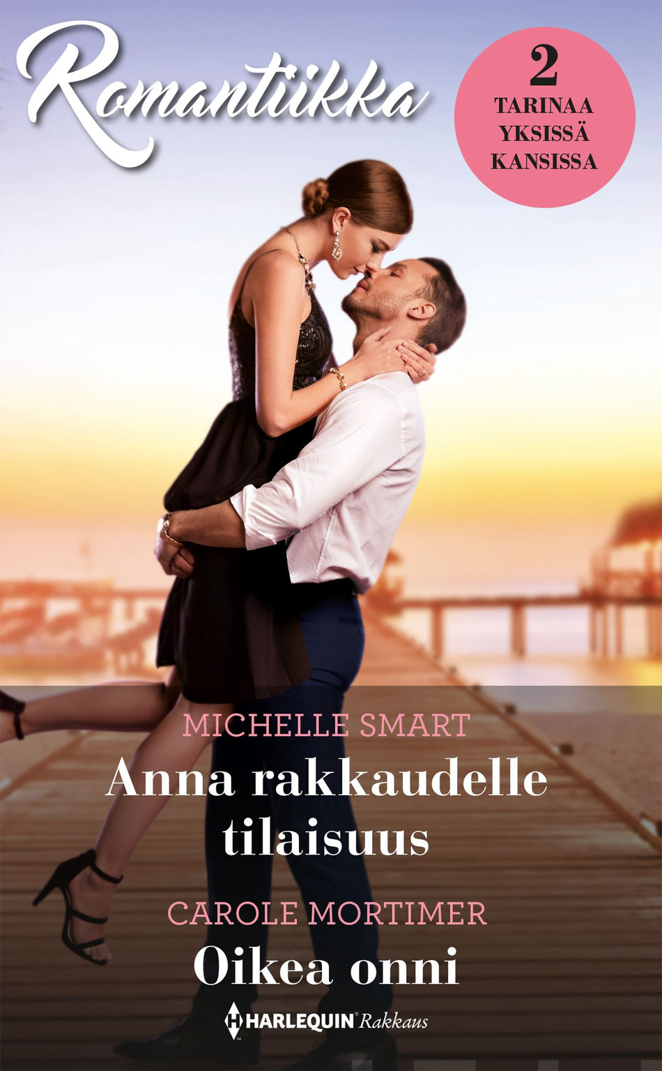 Valokuva kirjasta Michelle Smart / Carole Mortimer Anna rakkaudelle tilaisuus  / Oikea onni, kuuluu tuoteryhmään Kotimaiset pokkarit.