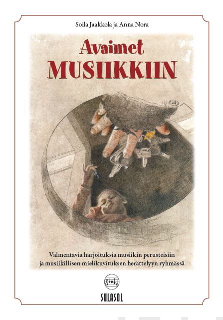 Valokuva kirjasta Soila Jaakkola / Anna Nora Avaimet musiikkiin, kuuluu tuoteryhmään Musiikki.