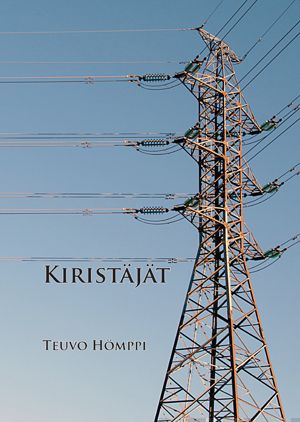 Valokuva kirjasta Teuvo Hömppi Kiristäjät, kuuluu tuoteryhmään Muut kaunokirjat.