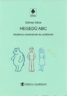 Valokuva kirjasta Géza Szilvay Colourstrings Hedegü ABC - Keézikönyv tanßroknakes szülöknek, kuuluu tuoteryhmään Musiikki.