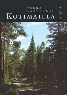 Valokuva kirjasta Pekka Laaksonen Kotimailla, kuuluu tuoteryhmään Muut tietokirjat.