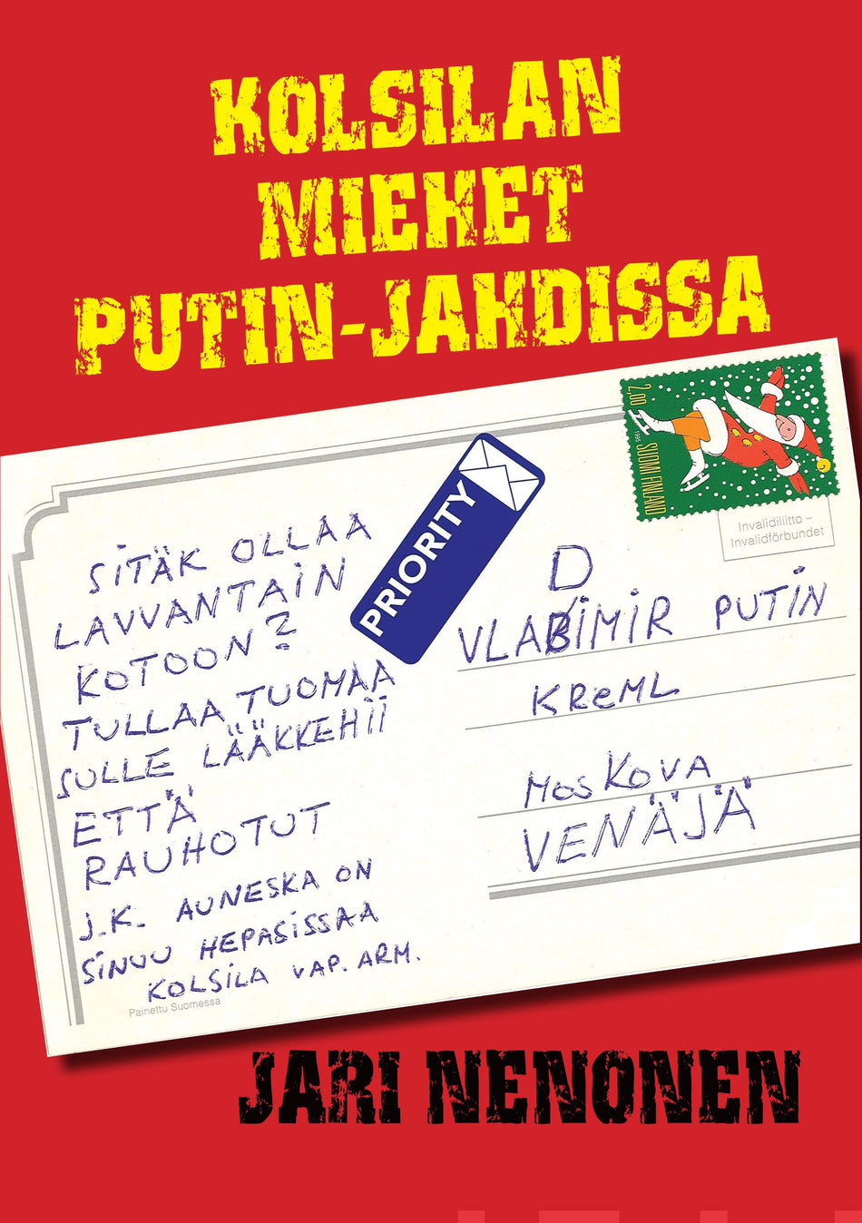 Valokuva kirjasta Jari Nenonen Kolsilan miehet Putin-jahdissa, kuuluu tuoteryhmään Muut kaunokirjat.