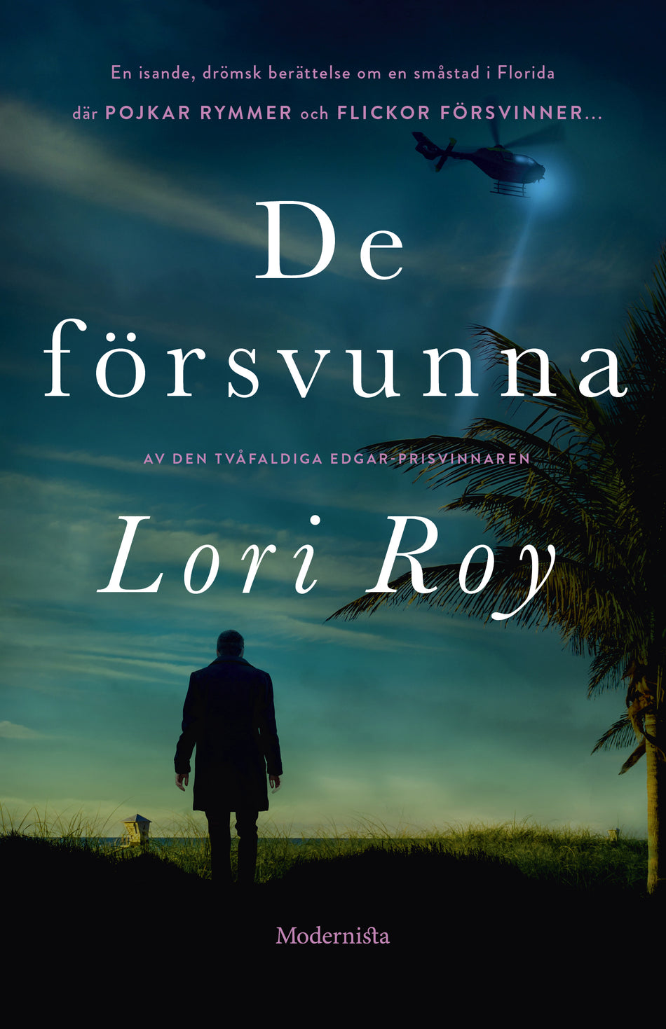 Valokuva kirjasta Lori Roy De försvunna, kuuluu tuoteryhmään Ruots kaunokirjat.