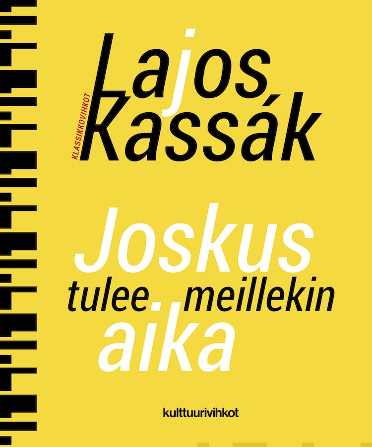 Valokuva kirjasta Lajos Kassák Joskus tulee meillekin aika, kuuluu tuoteryhmään Runot.