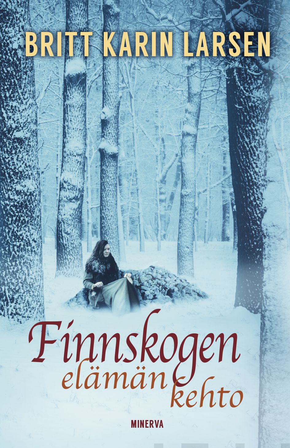 Valokuva kirjasta Britt Karin Larsen Finnskogen - Elämän kehto, kuuluu tuoteryhmään Muut kaunokirjat.