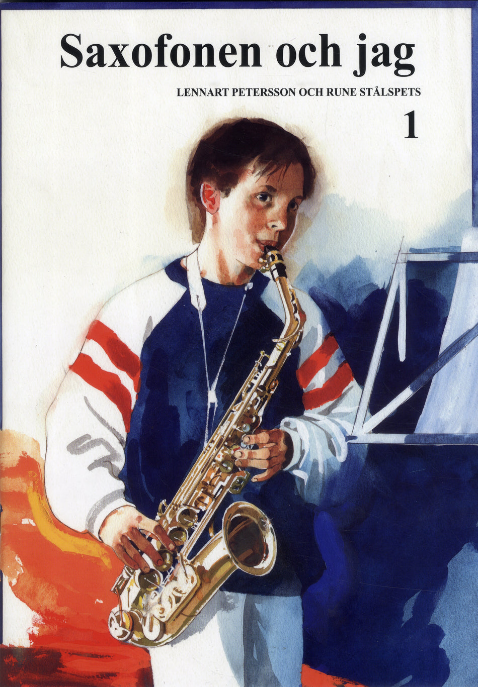 Valokuva kirjasta Lennart Peterson / Rune Stålspets Saxofonen och Jag 1, kuuluu tuoteryhmään Ruots harrasteet taide.
