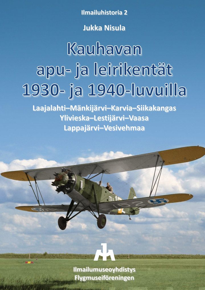 Valokuva kirjasta Jukka Nisula Kauhavan apu- ja leirikentät 1930- ja 1940-luvuilla, kuuluu tuoteryhmään Historia.