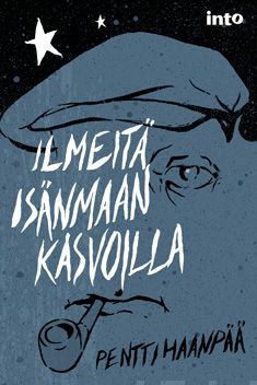 Valokuva kirjasta Pentti Haanpää Ilmeitä isänmaan kasvoilla, kuuluu tuoteryhmään Muut kaunokirjat.