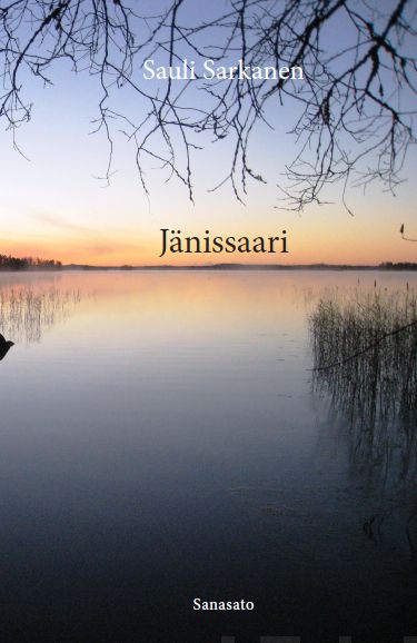 Valokuva kirjasta Sauli Sarkanen Jänissaari, kuuluu tuoteryhmään Runot.