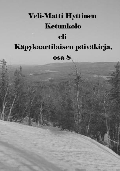 Valokuva kirjasta Veli-Matti Hyttinen Ketunkolo eli Käpykaartilaisen päiväkirja, kuuluu tuoteryhmään Elämäkerrat muistelmat.