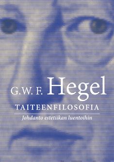 Valokuva kirjasta G.W.F. Hegel Taiteenfilosofia, kuuluu tuoteryhmään Psykologia filosofia.