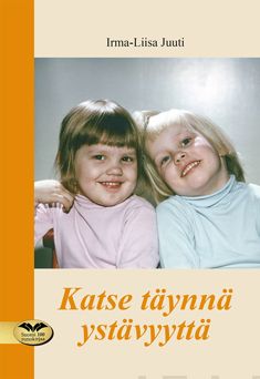 Valokuva kirjasta Irma-Liisa Juuti Katse täynnä ystävyyttä, kuuluu tuoteryhmään Runot.