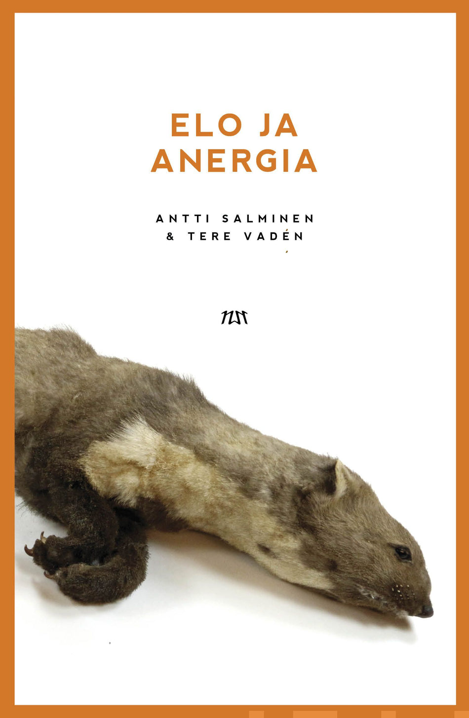 Valokuva kirjasta Antti Salminen / Tere Vadén Elo ja anergia, kuuluu tuoteryhmään Psykologia filosofia.