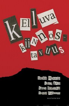 Valokuva kirjasta Heikki Heikkilä / Laura Ahva / Jaana Siljamäki / Sanna Valtonen Kelluva kiinnostavuus, kuuluu tuoteryhmään K-kirjat.
