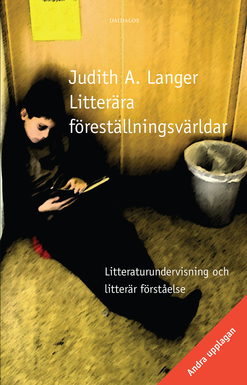 Valokuva kirjasta Judith A Langer Litterära föreställningsvärldar. Litteraturundervisning och litterär förståelse, kuuluu tuoteryhmään Ruots muu tieto.