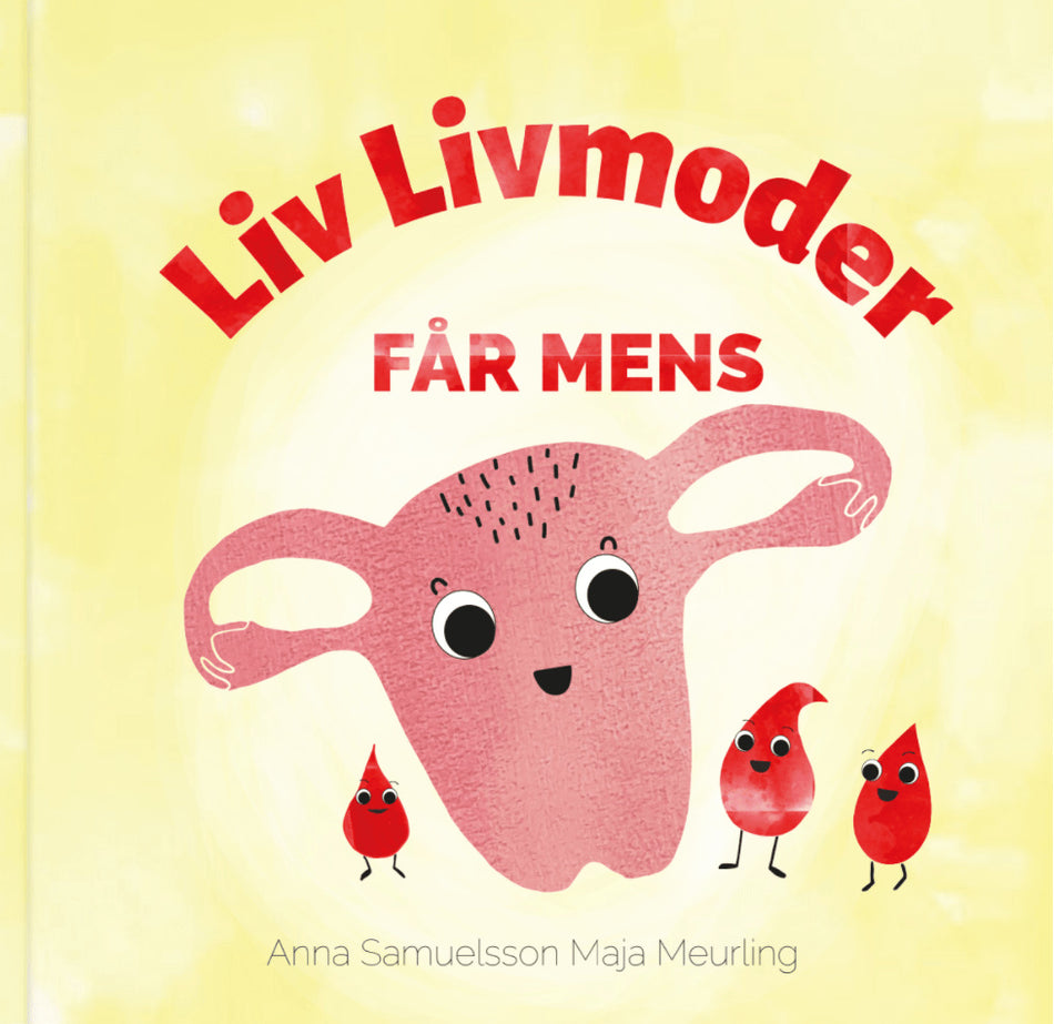 Valokuva kirjasta Anna Samuelsson / Maja Meurling Liv Livmoder får mens, kuuluu tuoteryhmään Ruots lapset nuoret ja sarjakuvat.