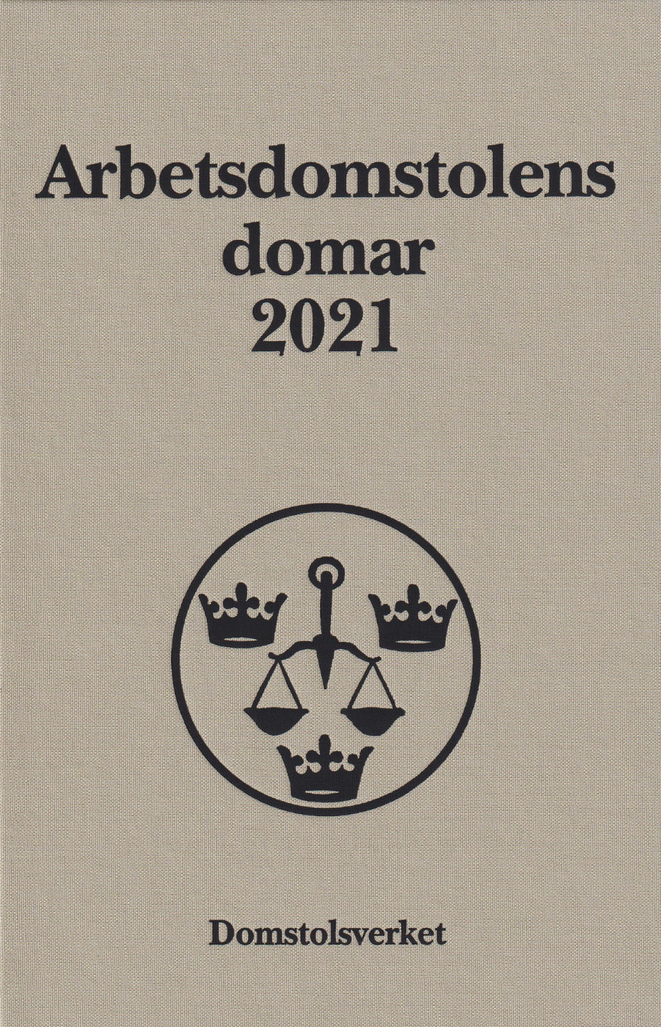 Valokuva kirjasta  Arbetsdomstolens domar årsbok 2021 (AD), kuuluu tuoteryhmään Ruots muu tieto.