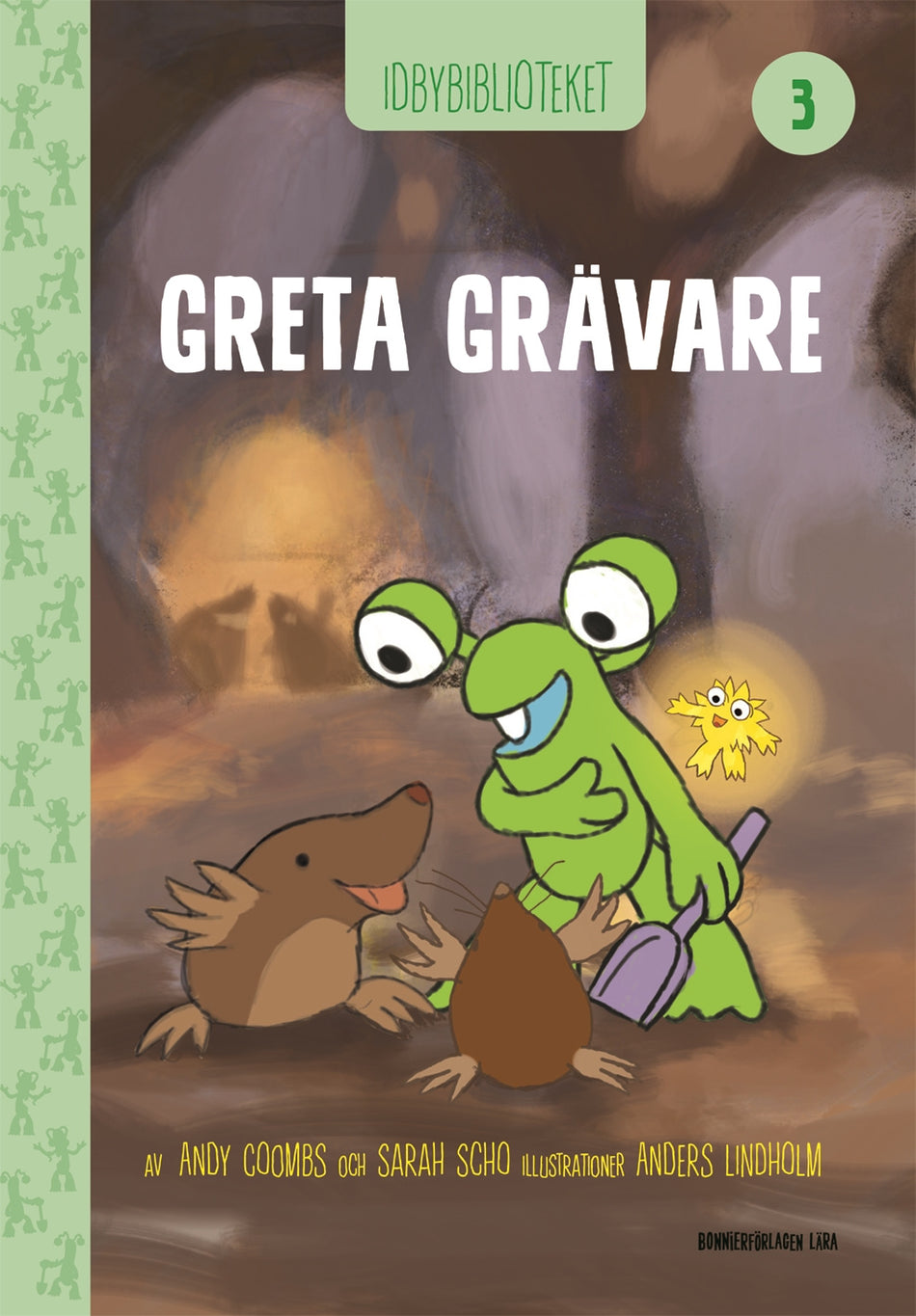 Valokuva kirjasta Andy Coombs / Sarah Schofield Idbybiblioteket - Greta Grävare, kuuluu tuoteryhmään Ruots lapset nuoret ja sarjakuvat.