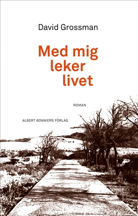 Valokuva kirjasta David Grossman Med mig leker livet, kuuluu tuoteryhmään Ruots kaunokirjat.