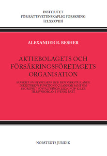 Aktiebolagets och försäkringsföretagets organisation : särskilt om styrelsens och den verkställande direktörens funktion och ansvar