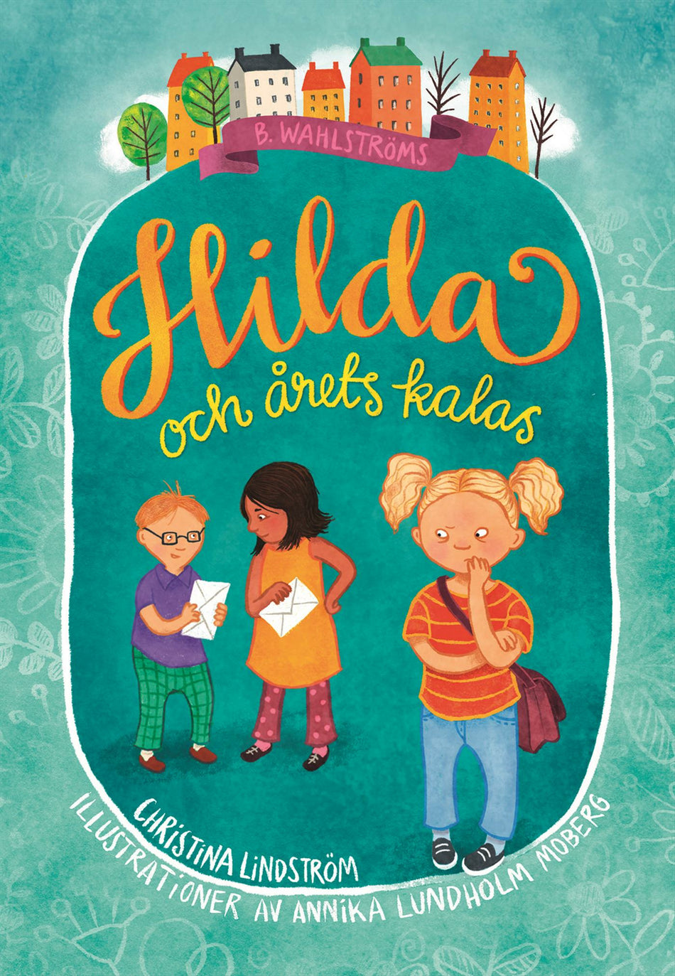 Valokuva kirjasta Christina Lindström Hilda och årets kalas, kuuluu tuoteryhmään Ruots lapset nuoret ja sarjakuvat.