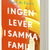 Tuotteen Ingen lever i samma familj pikkukuva 5