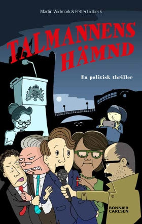 Valokuva kirjasta Martin Widmark / Petter Lidbeck Talmannens hämnd : en politisk thriller, kuuluu tuoteryhmään Ruots lapset nuoret ja sarjakuvat.