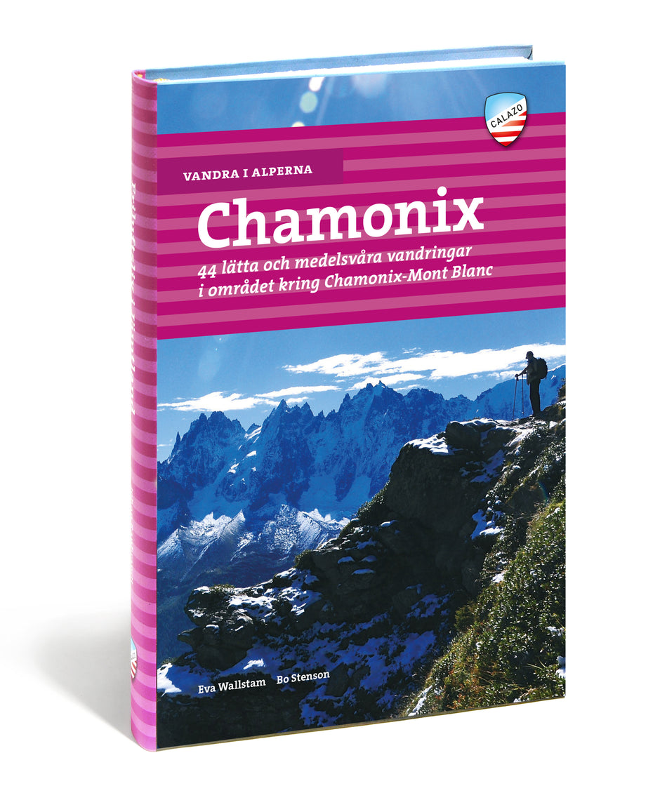 Valokuva kirjasta Eva Wallstam / Bo Stenson Vandra i Alperna : Chamonix : 44 lätta och medelsvåra vandringar i området kring Chamonix-Mont Blanc, kuuluu tuoteryhmään Ruots harrasteet taide.
