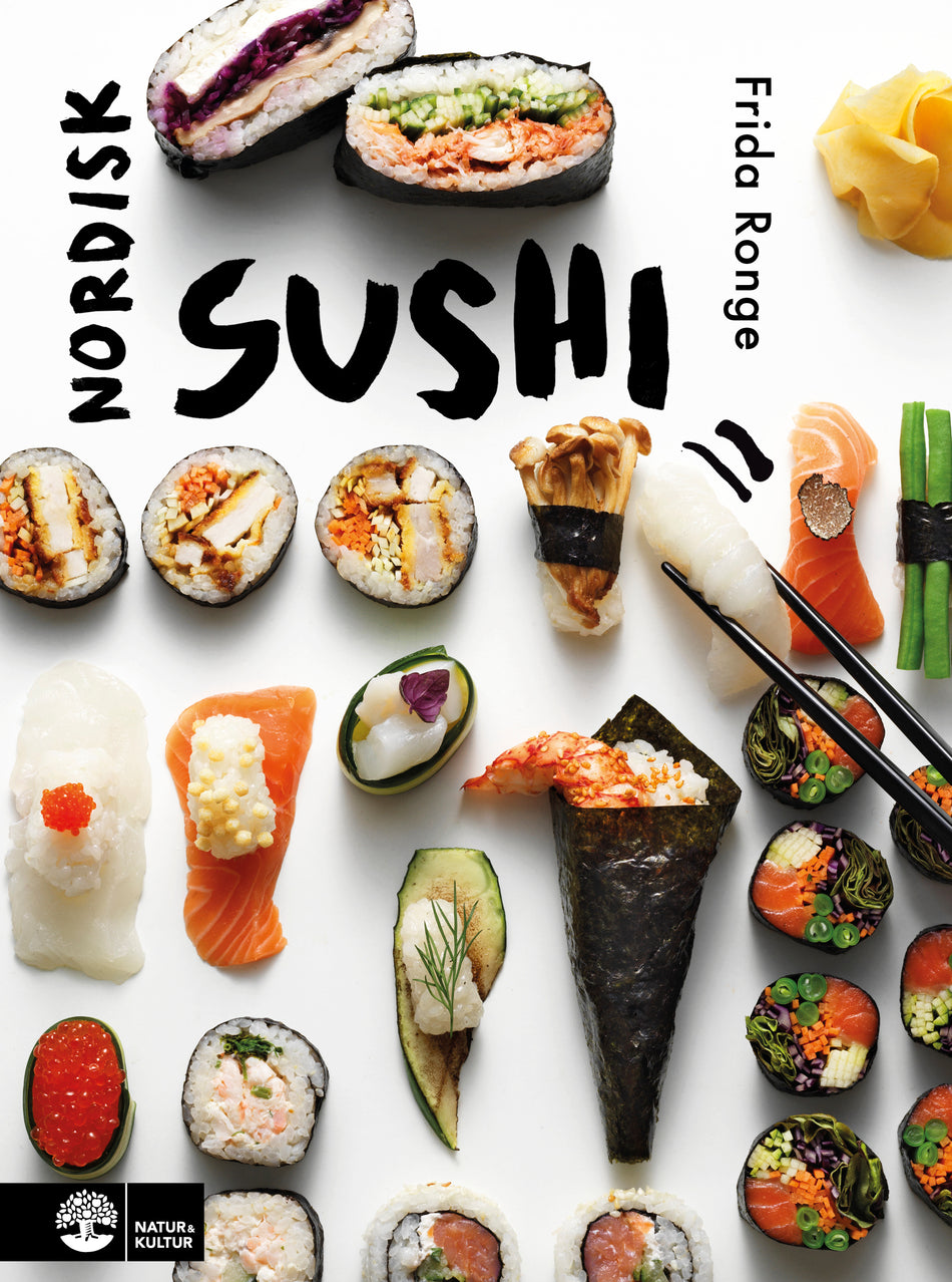 Valokuva kirjasta Frida Ronge Nordisk sushi, kuuluu tuoteryhmään Ruots harrasteet taide.