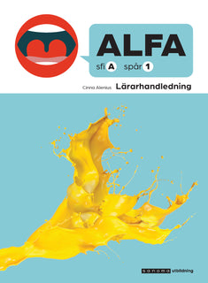 Alfa sfi A spår 1 Lärarguide _