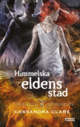 Valokuva kirjasta Cassandra Clare Himmelska eldens stad, kuuluu tuoteryhmään Ruots lapset nuoret ja sarjakuvat.