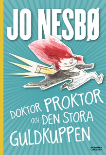Doktor Proktor och den stora guldkuppen