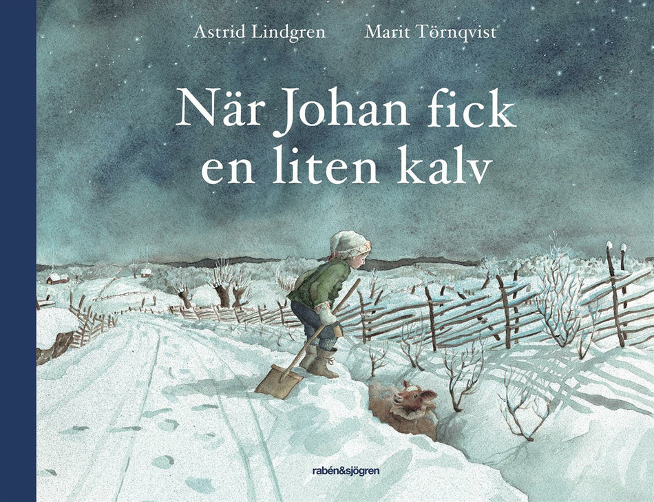 Valokuva kirjasta Astrid Lindgren / Marit Törnqvist När Johan fick en liten kalv, kuuluu tuoteryhmään Ruots lapset nuoret ja sarjakuvat.