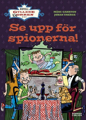 Valokuva kirjasta Måns Gahrton / Johan Unenge Se upp för spionerna!, kuuluu tuoteryhmään Ruots lapset nuoret ja sarjakuvat.
