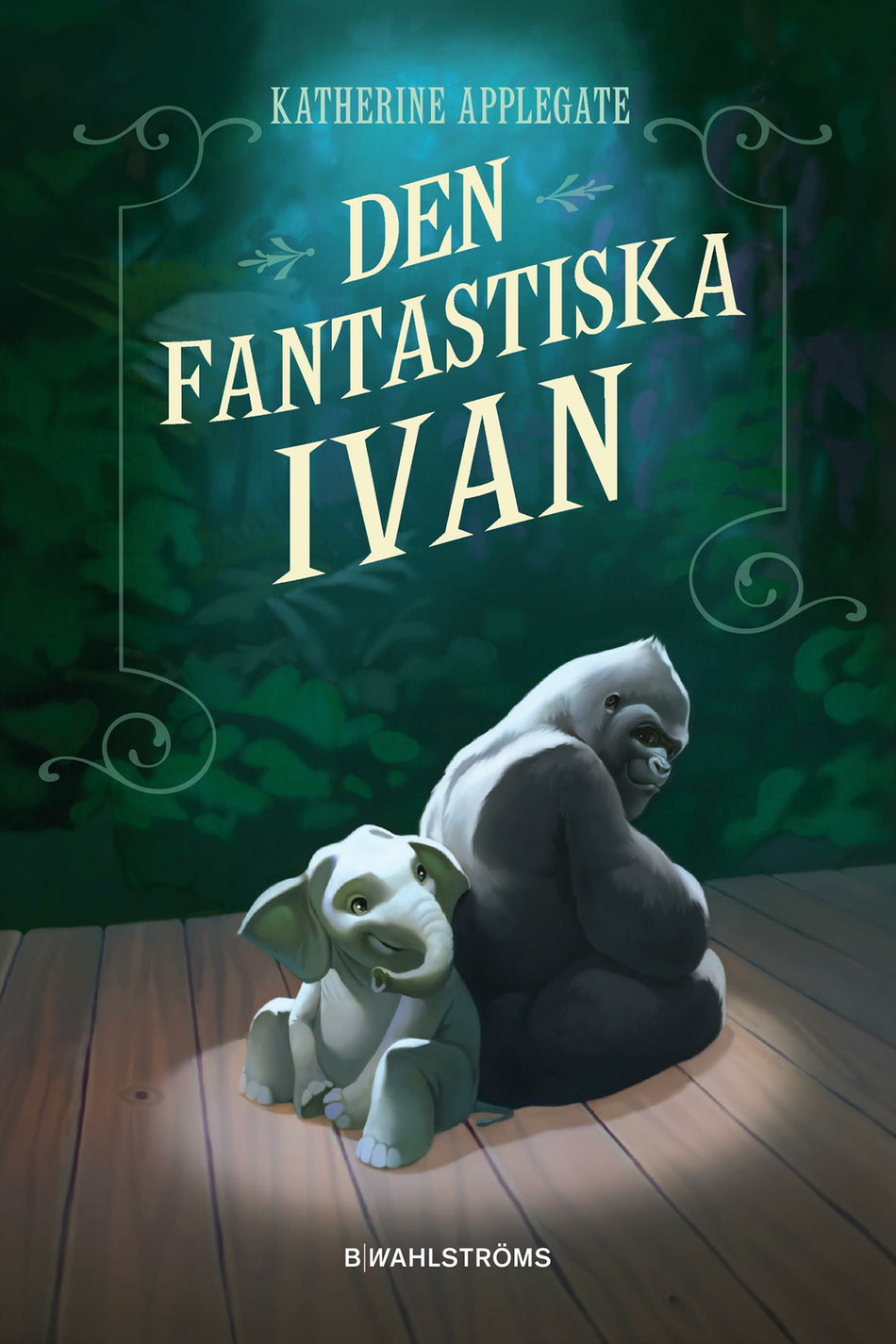 Valokuva kirjasta Katherine Applegate Den fantastiska Ivan, kuuluu tuoteryhmään Ruots lapset nuoret ja sarjakuvat.