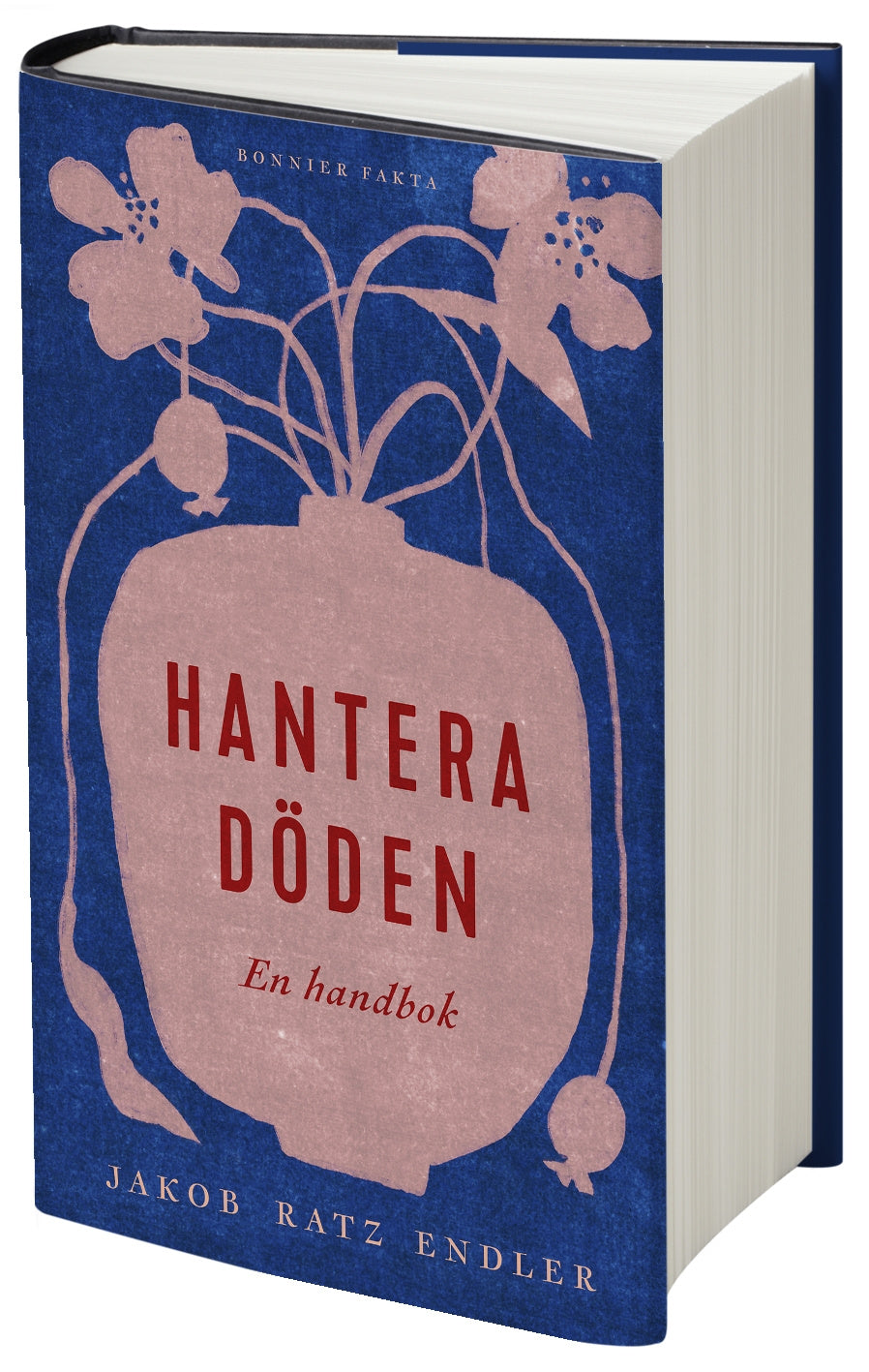 Valokuva kirjasta Jakob Ratz Endler Hantera döden – en handbok, kuuluu tuoteryhmään Ruots muu tieto.