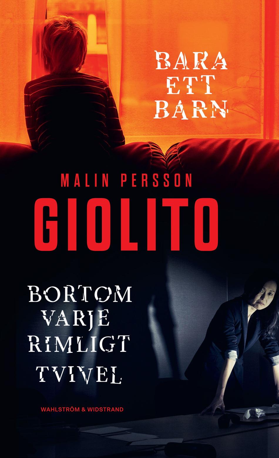 Valokuva kirjasta Malin Persson Giolito Bara ett barn ; Bortom varje rimligt tvivel, kuuluu tuoteryhmään Ruots kaunokirjat.