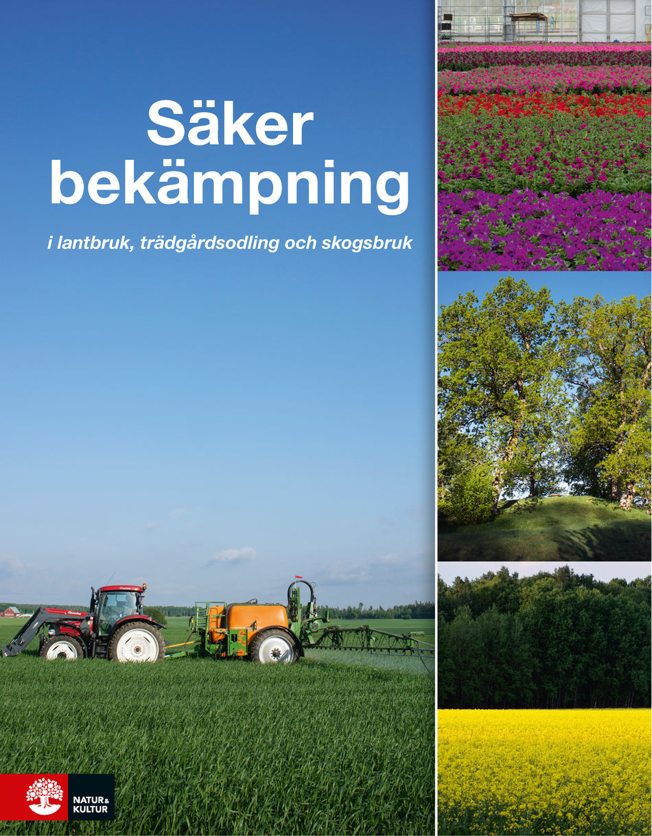 Valokuva kirjasta Agneta Sundgren Säker bekämpning i lantbruk, trädgårdsodling och skogsbruk, kuuluu tuoteryhmään Ruots muu tieto.