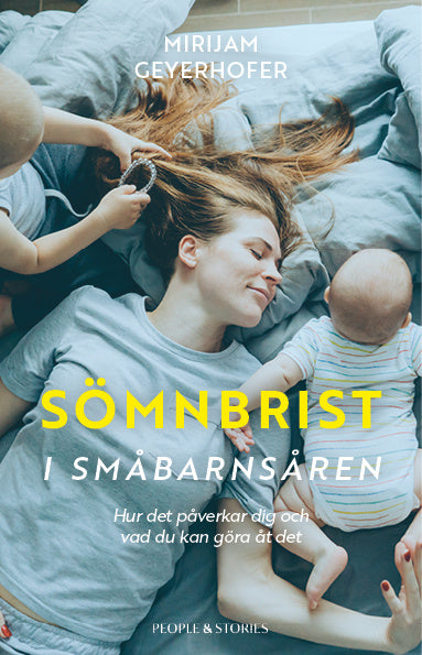 Valokuva kirjasta Mirijam Geyerhofer Sömnbrist i småbarnsåren : hur det påverkar dig och vad du kan göra åt det, kuuluu tuoteryhmään Ruots muu tieto.