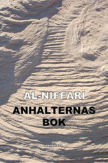 Valokuva kirjasta Muhammed ibn Abd al-Jabbar Al-Niffari Anhalternas bok, kuuluu tuoteryhmään Ruots muu tieto.