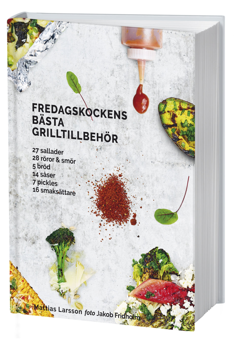 Valokuva kirjasta Mattias Larsson Fredagskockens bästa grilltillbehör, kuuluu tuoteryhmään Ruots harrasteet taide.