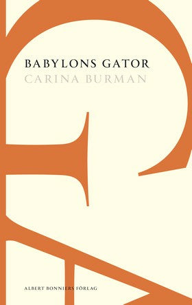 Valokuva kirjasta Carina Burman Babylons gator: ett Londonmysterium, kuuluu tuoteryhmään Ruots kaunokirjat.