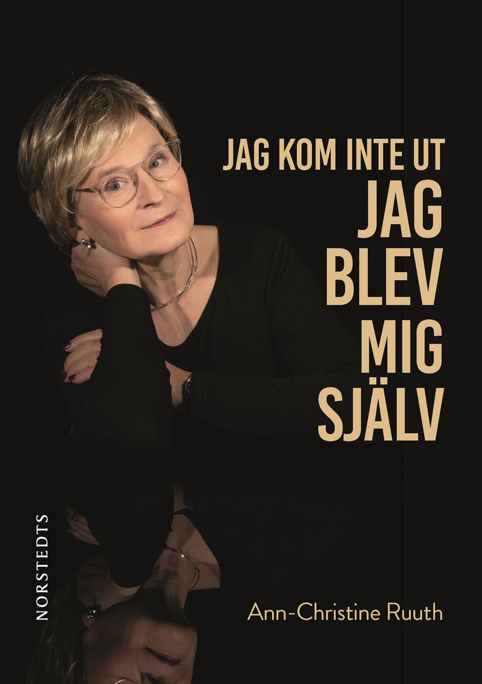 Valokuva kirjasta Ann-Christine Ruuth Jag kom inte ut - jag blev mig själv, kuuluu tuoteryhmään Ruots muu tieto.